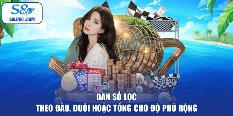 Dàn số lọc theo đầu, đuôi hoặc tổng cho độ phủ rộng